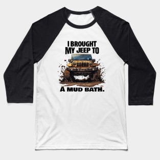 Mud it out! Baseball T-Shirt